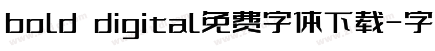 bold digital免费字体下载字体转换